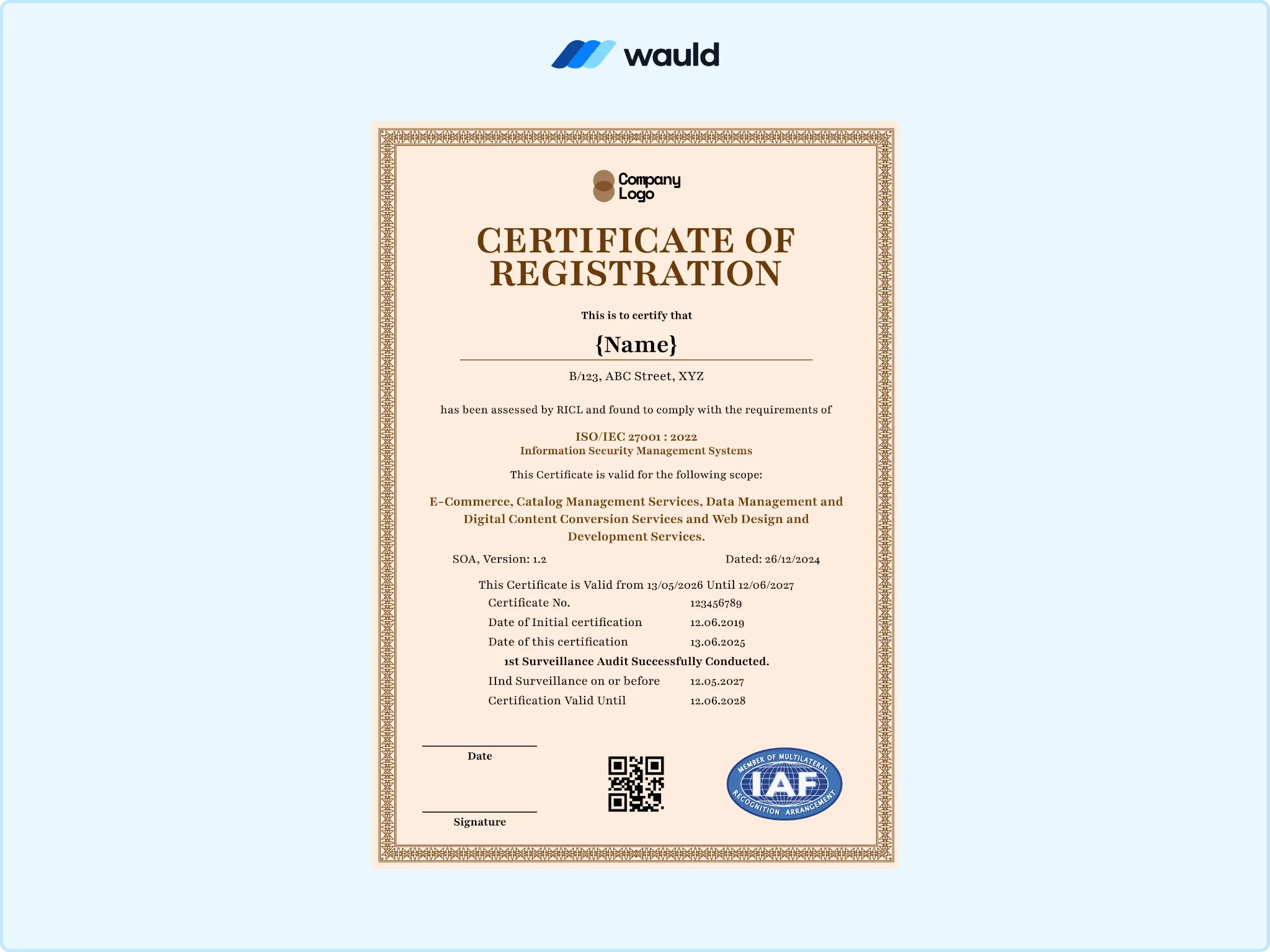 Cream colored bordered certificate of registration template with recipient name field, ISO/IEC 27001 ISMS scope, certificate number, surveillance and expiry dates, IAF accreditation mark, QR code, and signature line