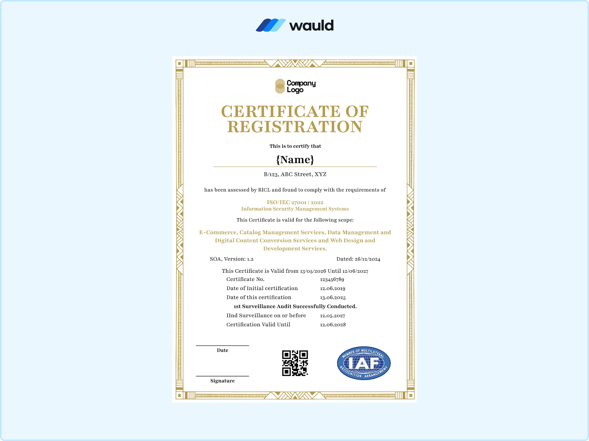 Gold accented certificate of registration template with recipient name field, ISO/IEC 27001 ISMS scope, SOA version, certificate number, surveillance audit dates, IAF accreditation mark, QR code, and signature line