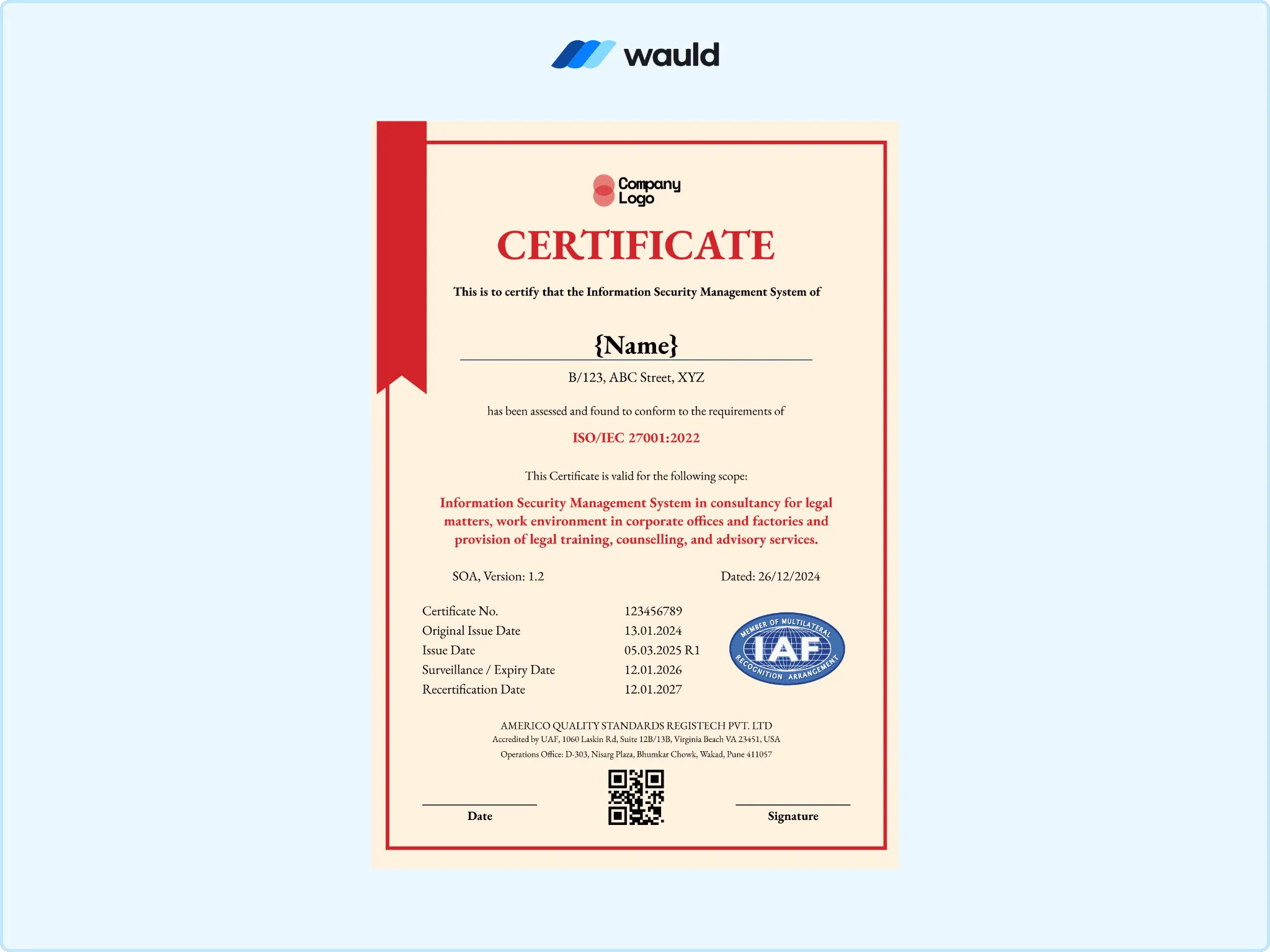 Red ribbon accented certificate of registration template with recipient name field, ISO/IEC 27001 ISMS scope, certificate number, surveillance and expiry dates, IAF accreditation mark, QR code, and signature line