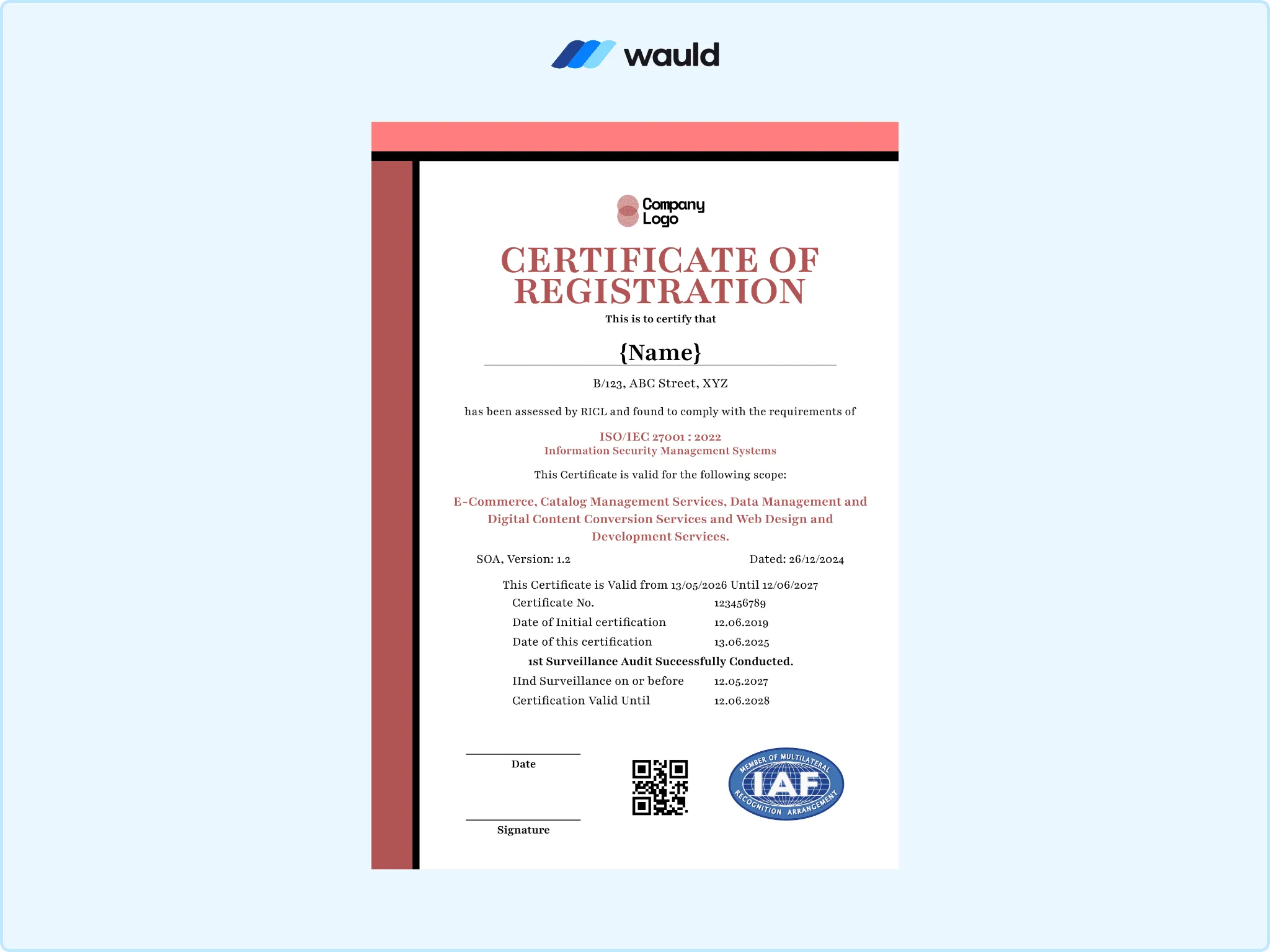 Maroon accented certificate of registration template with recipient name field, ISO/IEC 27001 ISMS scope, certificate number, surveillance audit and expiry dates, IAF accreditation mark, QR code, and signature line