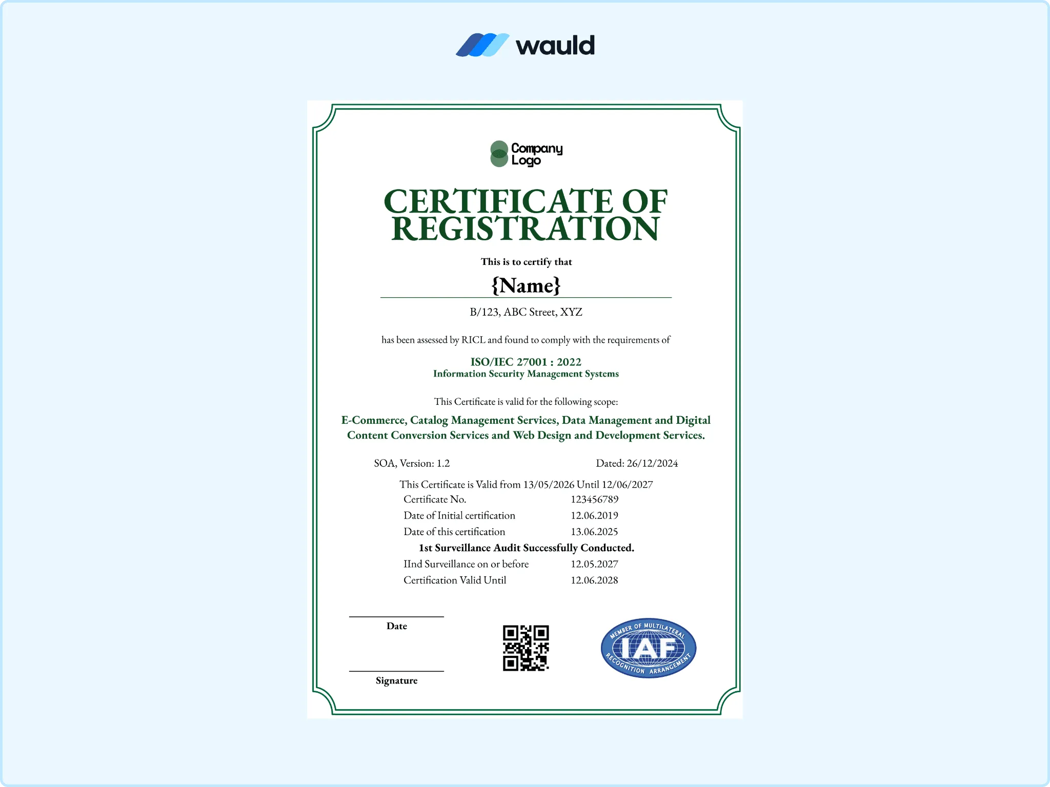 Green accented certificate of registration template with recipient name field, ISO/IEC 27001 ISMS scope, SOA version, certificate number, surveillance audit dates, IAF accreditation mark, QR code, and signature line