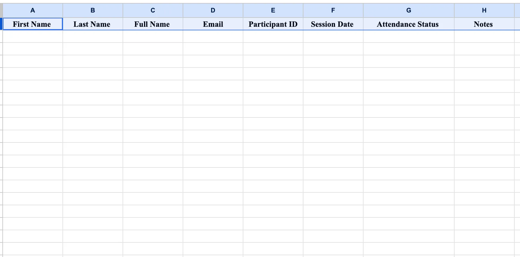 Row 1 of a Google Sheet filled with the eight attendance headers across columns A to H: First Name, Last Name, Full Name, Email, Participant ID, Session Date, Attendance Status, and Notes
