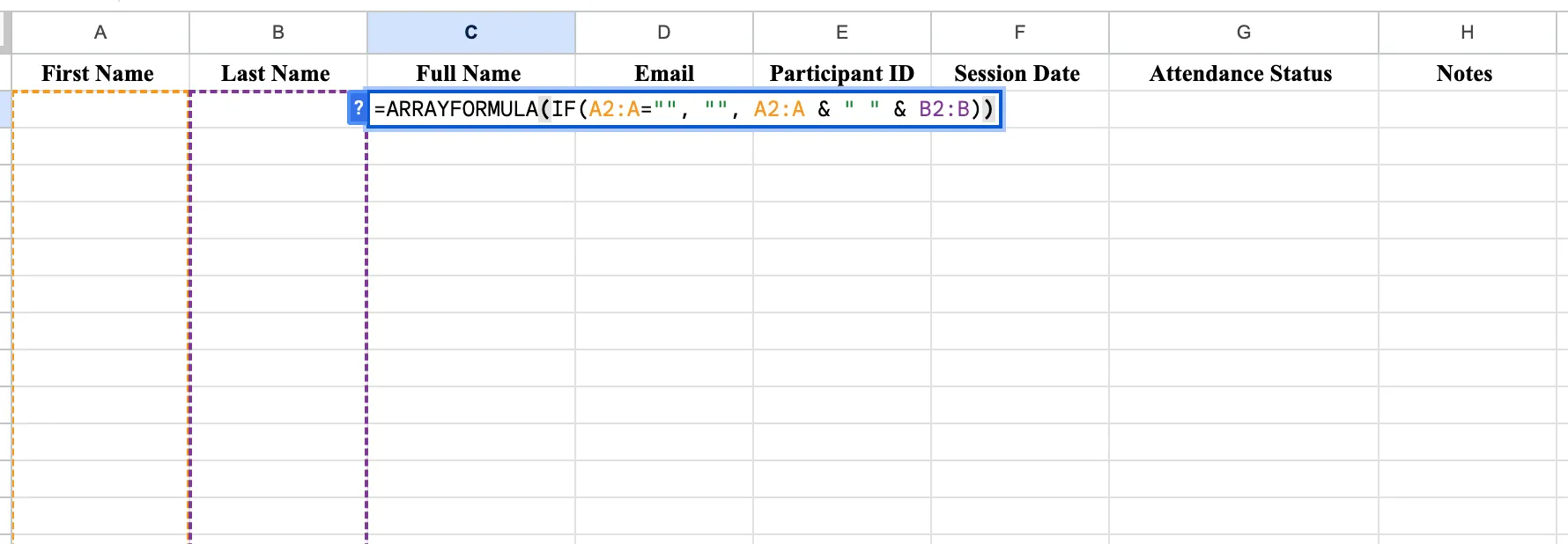 Cell C2 of a Google Sheet holding an ARRAYFORMULA that combines the whole First Name and Last Name columns, with columns A and B outlined to show the ranges it covers