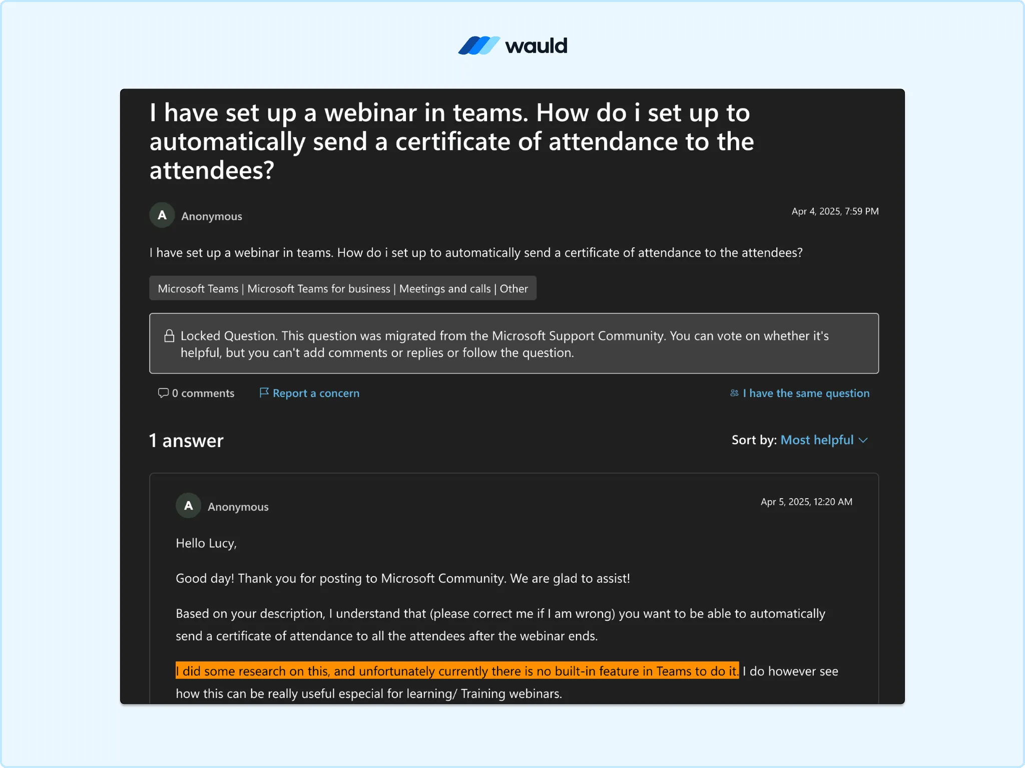 Microsoft Community thread from 2025 where a user asks how to automatically send certificates of attendance after a Teams webinar, with a highlighted response confirming no built-in certificate feature exists.